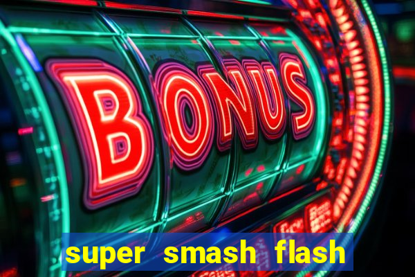 super smash flash 3 download